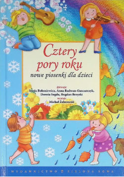 Cztery pory roku. Nowe piosenki dla dzieci