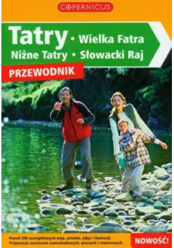 Tatry, Wielka Fatra, Niżne Tatry, Słowacki Raj Przewodnik