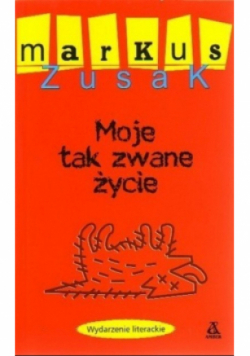 Moje tak zwane życie