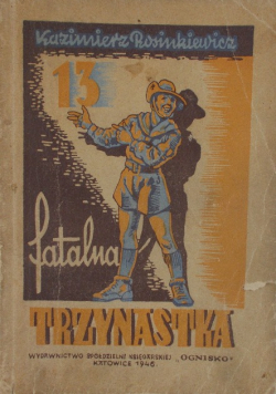 Fatalna trzynastka, 1946 r.