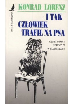 I tak człowiek trafił na psa