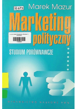 Marketing polityczny Studium porównawcze