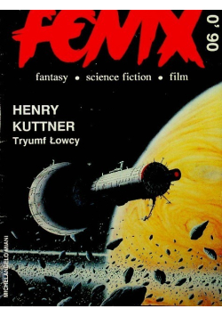 Fenix Nr 0 / 90 Henry Kuttner Tryumf Łowcy