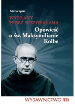 Wybrany przez Niepokalaną