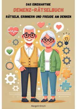 Das einzigartige Demenz Ratselbuch