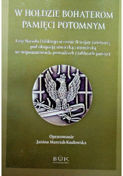 W hołdzie bohaterom pamięci potomnym