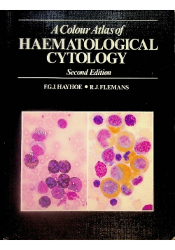 A Colour Atlas Of Haematological Cytology