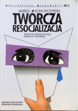 Twórcza resocjalizacja