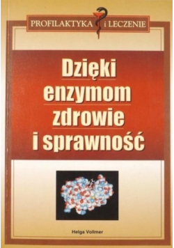 Dzięki enzymom zdrowie i sprawność