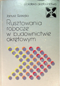 Rusztowania robocze w budownictwie okrętowym