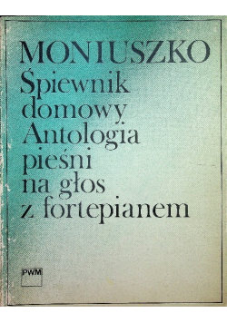 Śpiewnik domowy Antologia pieśni na głos z fortepianem  5 zeszytów