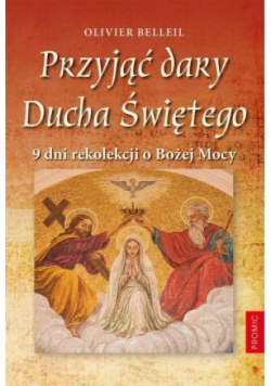 Przyjąć dary Ducha Świętego