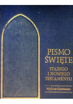 Pismo Święte Starego i Nowego Testamentu