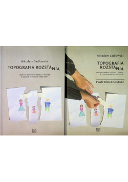 Topografia rozstania oraz Plan Rodzicielski Tom 1 i 2