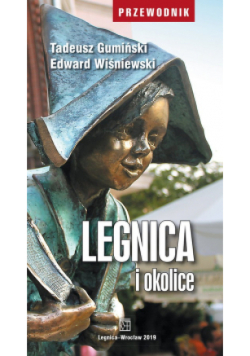 Legnica i okolice Przewodnik