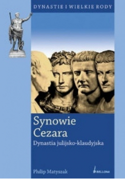 Dynastie i wielkie rody Synowie Cezara dynastia julijsko - klaudyjska