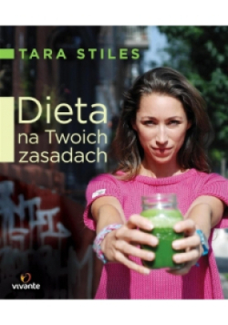 Dieta na twoich zasadach