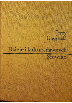 Dzieje i kultura dawnych Słowian