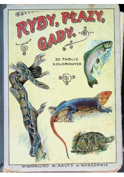 Ryby, płazy, gady. Atlas, 1914 r.