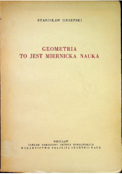 Geometria to Jest Miernicka Nauka
