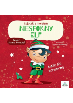 Niesforny elf Bajeczki z morałem