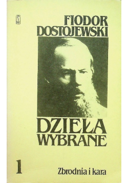 Dzieła wybrane Tom 1 Zbrodnia i kara