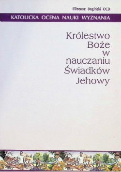 Królestwo Boże w nauczaniu Świadków Jehowy