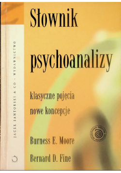Słownik psychoanalizy Klasyczne pojęcia Nowe koncepcje