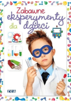 Zabawne eksperymenty dla dzieci