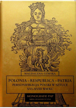 Polonia Respublica Patria Personifikacja Polski w sztuce