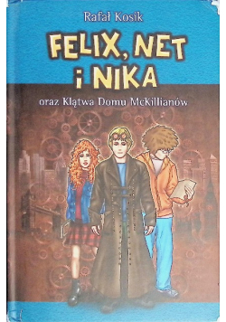 Felix Net i Nika oraz Klątwa Domu McKillianów