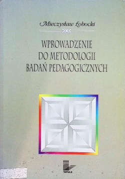Wprowadzenie do metodologii badań pedagogicznych