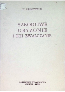 Szkodliwe gryzonie i ich zwalczanie
