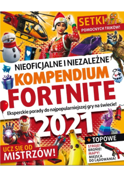 Fortnite. Nieoficjalne i niezależne kompendium Fortnite