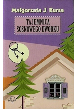 Tajemnica sosnowego dworku