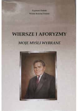 Wiersze i aforyzmy Moje myśli wybrane