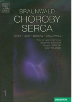 Choroby serca Tom 1 Braunwald