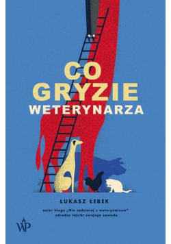 Co gryzie weterynarza