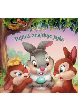 Zajączki Tuptuś znajduje jajko