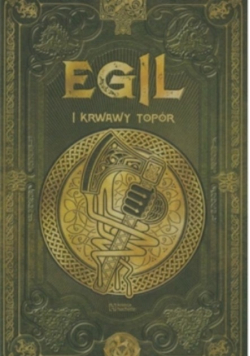 Egil i Krwawy Topór Mitologia Nordycka Tom 56