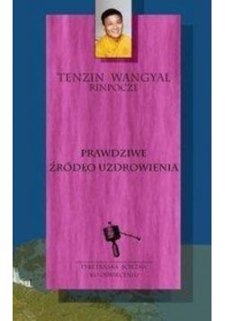 Prawdziwe źródło uzdrowienia