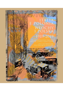 Italia e Polonia Włochy i Polska 1919 - 2019