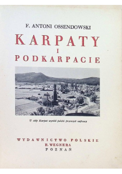 Cuda Polski Karpaty i Podkarpacie Reprint