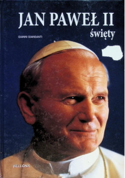 Jan Paweł II Święty