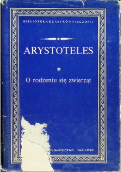 Arystoteles  O rodzeniu się zwierząt