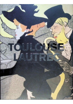 Henri De Toulouse-Lautrec: 1864-1901 book by Per Hedstrom