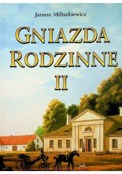 Gniazda rodzinne Tom II