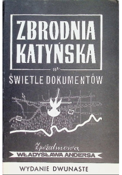 Zbrodnia katyńska w świetle dokumentów