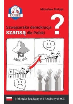 Szwajcarska demokracja szansą dla Polski?