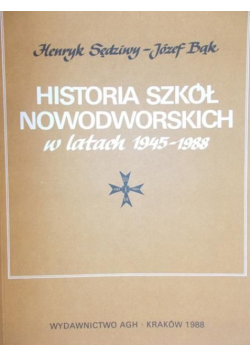 Sędziwy Henryk - Historia szkół nowodworskich w latach 1945-1988